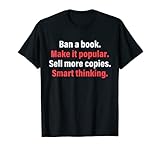 Prohibir un libro hacerlo popular vender más Opies pensamiento inteligente Camiseta90