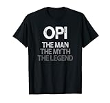 Hombre Opi camisa Regalo: El hombre el mito la leyenda Camiseta