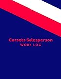 Corsets Salesperson Work Log: Large Monthly Planning Organizer Diary Office Supplies for...
