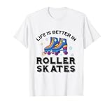 La vida es mejor en patines patinaje en lÃ­nea patinador Camiseta