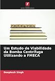 Um Estudo de Viabilidade da Bomba Centrífuga Utilizando a FMECA