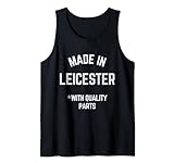 Hecho en Leicester divertido lema nacido en Leicester Camiseta sin Mangas