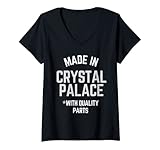 Mujer Hecho en Crystal Palace Divertido eslogan nacido en Crystal Palace Camiseta Cuello V