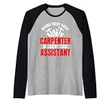 Hombre Divertido asistente de carpintero, asistente de carpintería Camiseta Manga Raglan