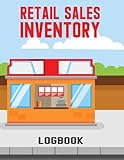Retail Sales Inventory Logbook: Retail Product Sales Record Logbook