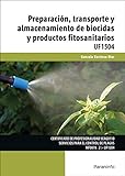 Preparación, transporte y almacenamiento de biocidas y productos fitosanitarios