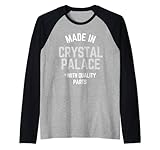 Hecho en Crystal Palace Divertido eslogan nacido en Crystal Palace Camiseta Manga Raglan