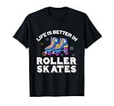 La vida es mejor en patines patinaje en línea patinador Camiseta