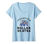 Mujer La vida es mejor en patines patinaje en lÃ­nea patinador Camiseta Cuello V