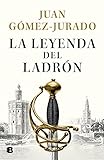 La leyenda del ladrón (Histórica)
