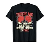 Touch Me y su primera lecciÃ³n de boxeo es gratis Camiseta