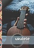Ukulele Notas: Libro de partituras 140 páginas - 7 x 10 in - Cuaderno de música para...