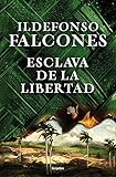 Esclava de la libertad (Novela histórica)