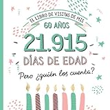 El libro de visitas de mis 60 años: Decoración y regalos originales para el 60...