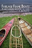 Fuselage Frame Boats A guide to building skin kayaks and Canoes (English Edition)