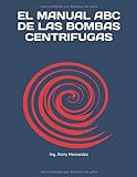 EL MANUAL ABC DE LAS BOMBAS CENTRIFUGAS