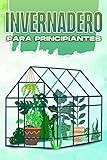 INVERNADERO PARA PRINCIPIANTES: Hogar y jardinería #11