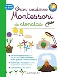 Gran cuaderno Montessori de ciencias (LAROUSSE - Infantil / Juvenil - Castellano - A...90