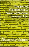 The Son of Clemenceau A Novel of Modern Love and Life (English Edition)