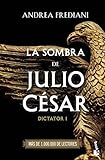 La sombra de Julio CÃ©sar (Novela histÃ³rica)