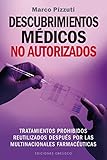 Descubrimientos Médicos No Autorizados (SALUD Y VIDA NATURAL)