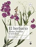 El Herbario (2Âª Ed.). matas, Hierbas y Helechos (Biblioteca UniversitÃ ria)