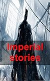 Imperial stories (German Edition)