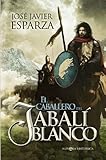 El Caballero Del Jabali Blanco (Novela Historica(la Esfera))