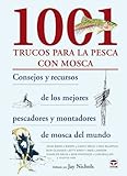 1001 trucos para la pesca con mosca