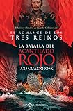 La batalla del Acantilado Rojo: El romance de los Tres Reinos (Novela histórica)