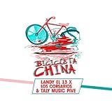 Bicicleta China [Explicit]