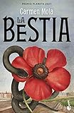 La Bestia: Novela galardonada con el Premio Planeta