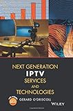 Next Generation IPTV Services and Technologies