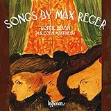 Reger : Mélodies. Bevan, Martineau.