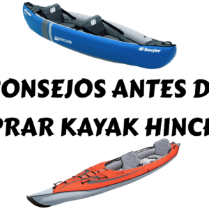 Mejores kayak hinchables